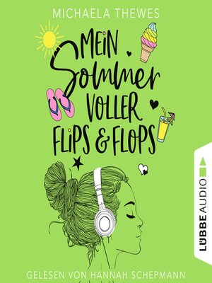 cover image of Mein Sommer voller Flips und Flops--Zuckersüße Liebesgeschichte über Freundschaft, Selbstfindung und das ganz große Herzklopfen!